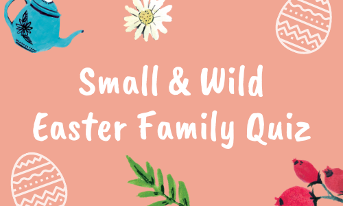 Small & Wild Family Easter Quiz